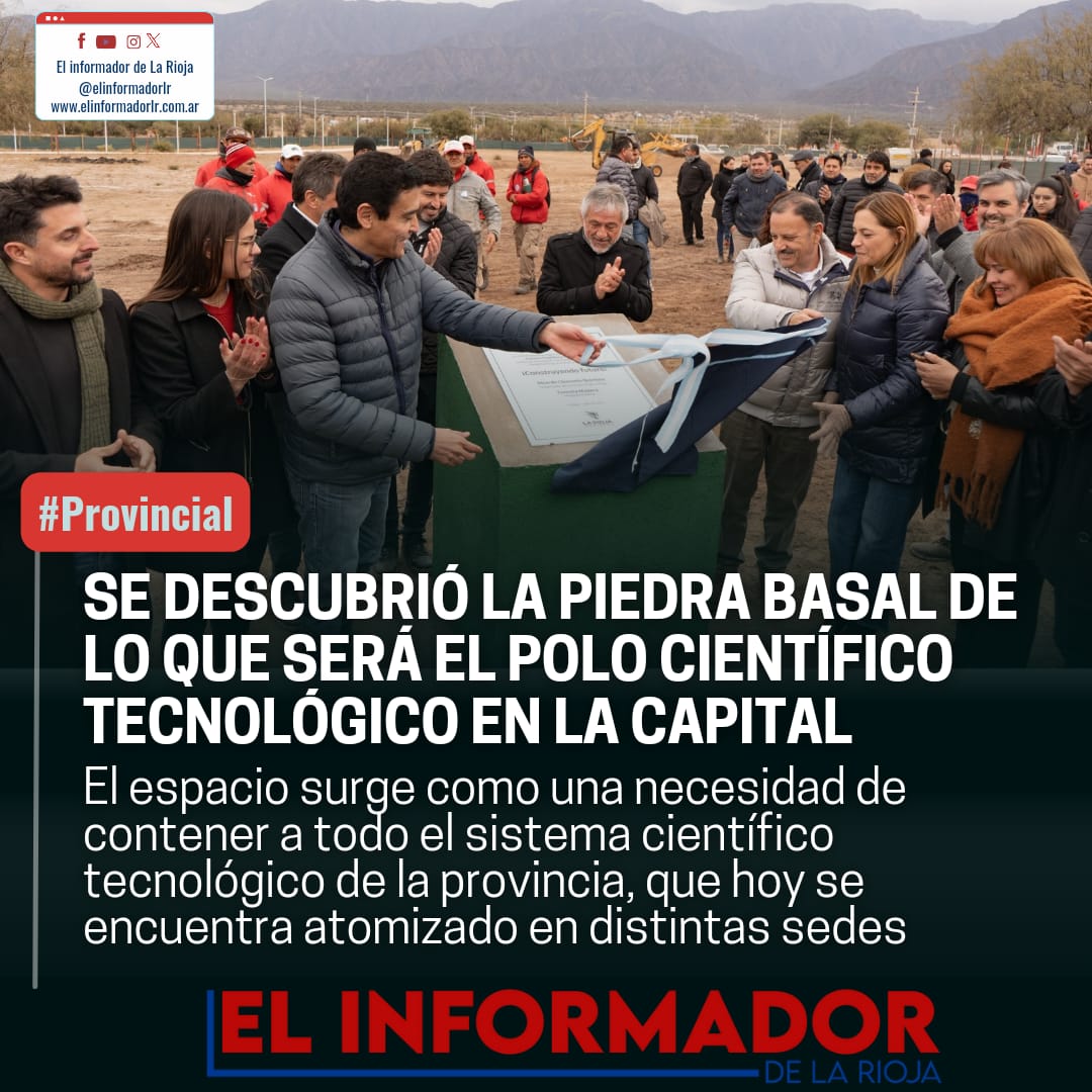 SE DESCUBRIÓ LA PIEDRA BASAL DE LO QUE SERÁ EL POLO CIENTIFICO ...