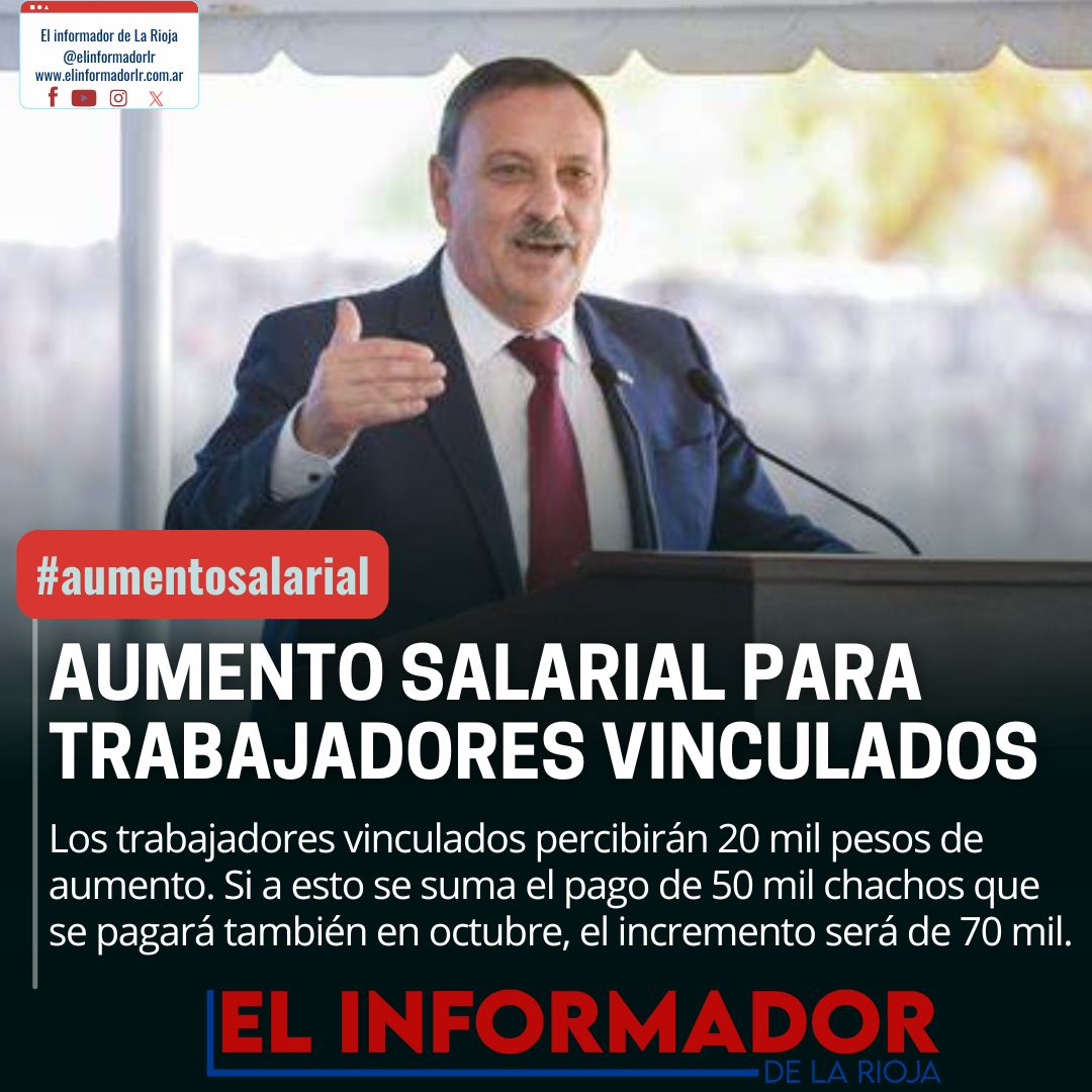 AUMENTO SALARIAL PARA TRABAJADORES VINCULADOS - El Informador de La Rioja